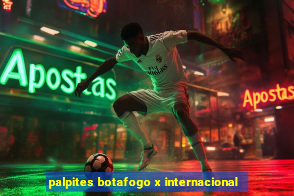 palpites botafogo x internacional